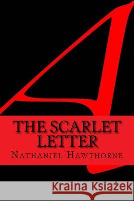 The scarlet letter (English Edition) Hawthorne, Nathaniel 9781541311374 Createspace Independent Publishing Platform - książka