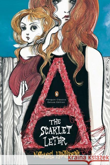 The Scarlet Letter: (Penguin Classics Deluxe Edition) Hawthorne, Nathaniel 9780143105442 Penguin Books Ltd - książka