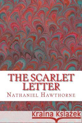 The Scarlet Letter (Richard Foster Classics) Nathaniel Hawthorne 9781517276089 Createspace - książka