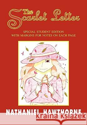 The Scarlet Letter: Special Student Edition with Special Note Margins Hawthorne, Nathaniel 9781604504279 ARC MANOR - książka