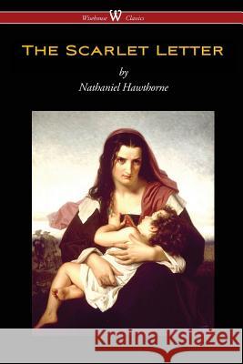 The Scarlet Letter (Wisehouse Classics Edition) Nathaniel Hawthorne 9789176370827 Wisehouse Classics - książka