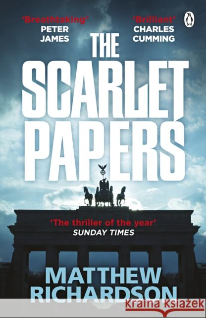 The Scarlet Papers: The Times Thriller of the Year 2023 Matthew Richardson 9781405924832 Penguin Books Ltd - książka