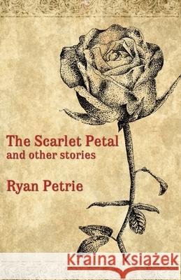 The Scarlet Petal and other stories Ryan Petrie Aidan Donald 9781782012627 Evertype - książka