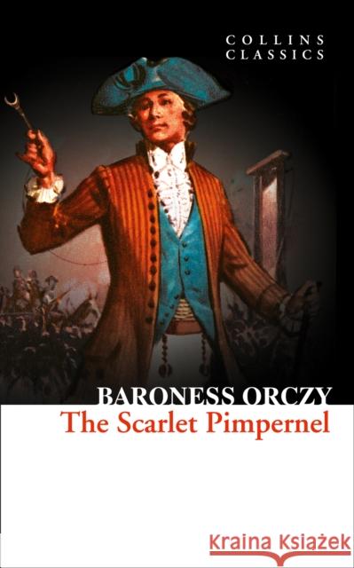 The Scarlet Pimpernel Orczy, Baroness 9780008278762 HarperCollins Publishers - książka