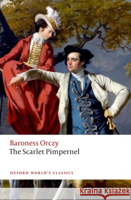 The Scarlet Pimpernel Emma Orczy Nicholas Daly 9780198791225 Oxford University Press, USA - książka