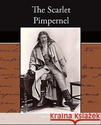 The Scarlet Pimpernel Baroness Orczy 9781438526522 Book Jungle - książka