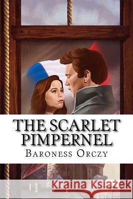 The Scarlet Pimpernel Baroness Orczy 9781534701335 Createspace Independent Publishing Platform - książka