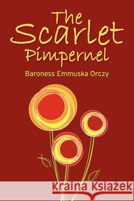The Scarlet Pimpernel Baroness Emmuska Orczy 9781613822210 Simon & Brown - książka