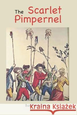 The Scarlet Pimpernel Baroness Orczy 9781957990224 Ancient Wisdom Publications - książka