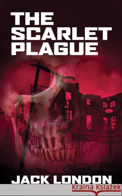 The Scarlet Plague Jack London 9781722503673 G&D Media - książka