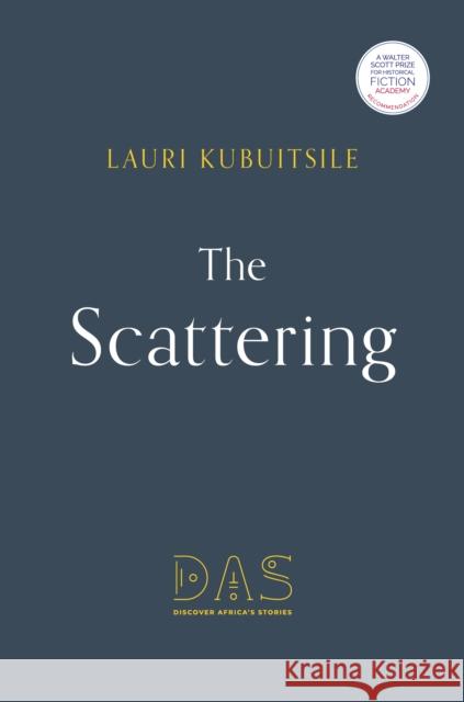 The Scattering Lauri Kubuitsile 9781838221522 DAS EDITIONS - książka