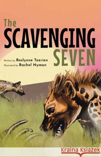 The Scavenging Seven Roslynne Toerien 9780637012751 Penguin Random House South Africa - książka