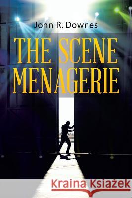The Scene Menagerie John R Downes 9781490771595 Trafford Publishing - książka