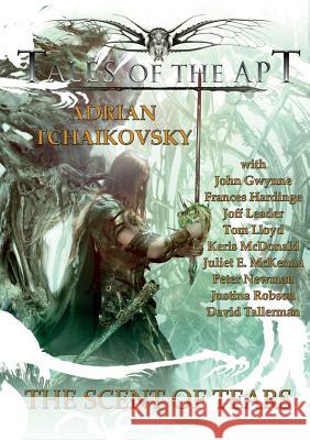 The Scent of Tears Adrian Tchaikovsky Frances Hardinge John Gwynne 9781910935941 Newcon Press - książka