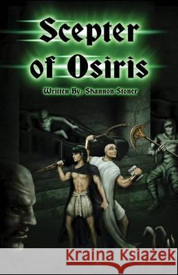The Scepter of Osiris Shannon Nichola Stoner Karl Nordman 9781494401238 Createspace - książka