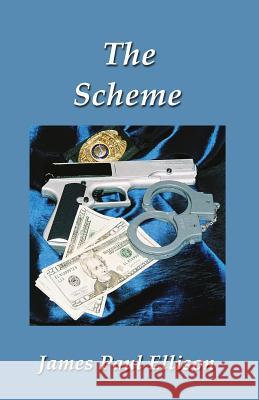 The Scheme James Ellison 9781589093850 Bookstand Publishing - książka