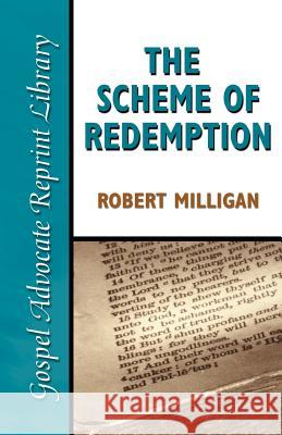 The Scheme of Redemption Robert Milligan 9780892254767 Gospel Advocate Company - książka