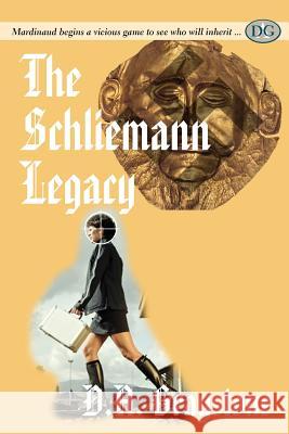 The Schliemann Legacy D. a. Graystone 9780986934100 Maaaddy Enterprises Inc. - książka