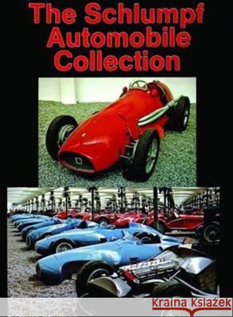 The Schlumpf Automobile Collection Schiffer Publishing Ltd 9780887401923 Schiffer Publishing - książka