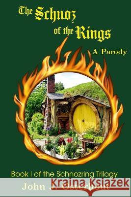 The Schnoz of the Rings: A Parody John J Osterhout   9780996217538 Clovendell Press - książka