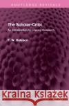 The Scholar-Critic F. W. Bateson 9781032642710 Taylor & Francis Ltd