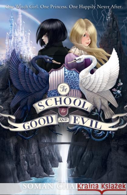 The School for Good and Evil Soman Chainani 9780007492930 HarperCollins Publishers - książka
