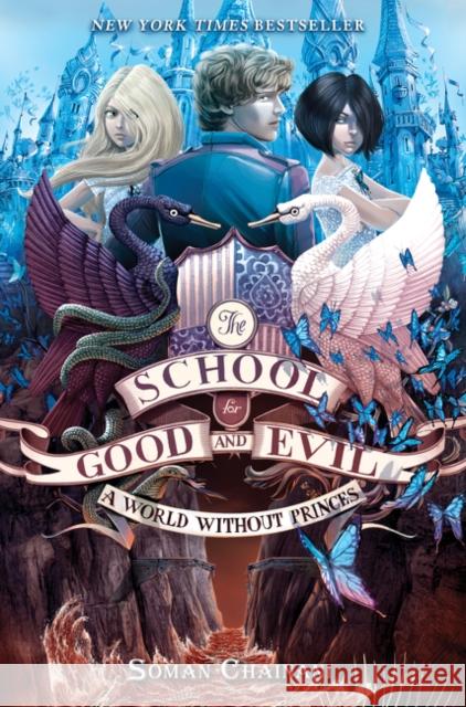 The School for Good and Evil #2: A World Without Princes: Now a Netflix Originals Movie Chainani, Soman 9780062104922 HarperCollins - książka