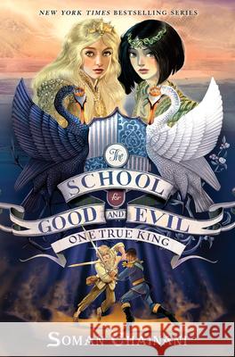The School for Good and Evil #6: One True King: Now a Netflix Originals Movie Chainani, Soman 9780062695215 HarperCollins - książka