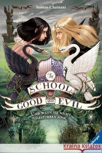 The School for Good and Evil - Und wenn sie nicht gestorben sind Chainani, Soman 9783473585298 Ravensburger Buchverlag - książka