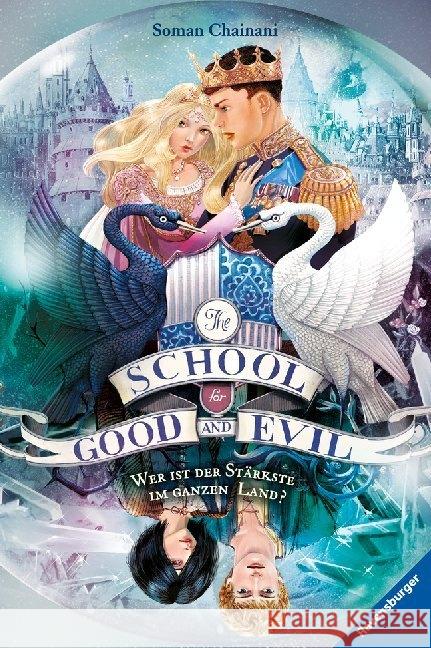 The School for Good and Evil - Wer ist der Stärkste im ganzen Land? Chainani, Soman 9783473401888 Ravensburger Verlag - książka