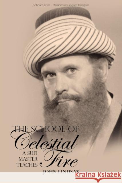 The School of Celestial Fire John Lindsay 9781912356690 Beacon Books and Media Ltd - książka