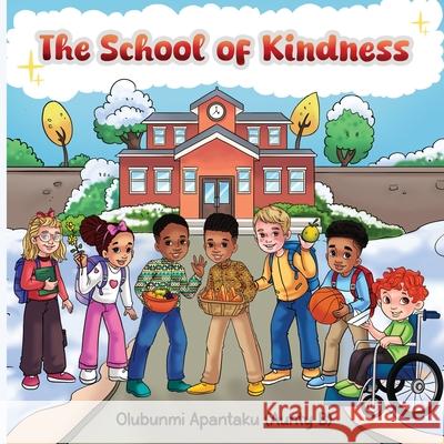 The School of Kindness Olubunmi Apantaku 9781069795809 Publishing Pad - książka
