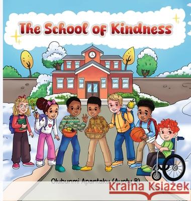 The School of Kindness Olubunmi Apantaku 9781069795816 Publishing Pad - książka