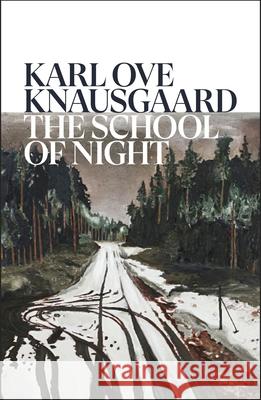 The School of Night Karl Ove Knausgaard 9781787304208 Vintage Publishing - książka