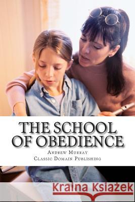 The School Of Obedience Publishing, Classic Domain 9781500536435 Createspace - książka