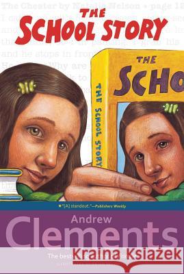 The School Story Andrew Clements Brian Selznick 9780689851865 Aladdin Paperbacks - książka