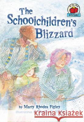 The Schoolchildren's Blizzard Marty Rhodes Figley, Martha Haas 9781575056197 Lerner Publishing Group - książka