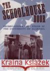 The Schoolhouse Door: Segregation's Last Stand at the University of Alabama Clark, E. Culpepper 9780195096583 Oxford University Press