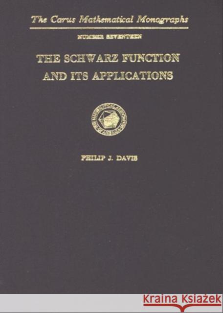 The Schwarz Function and Its Applications Philip J. Davis   9780883850466 Mathematical Association of America - książka