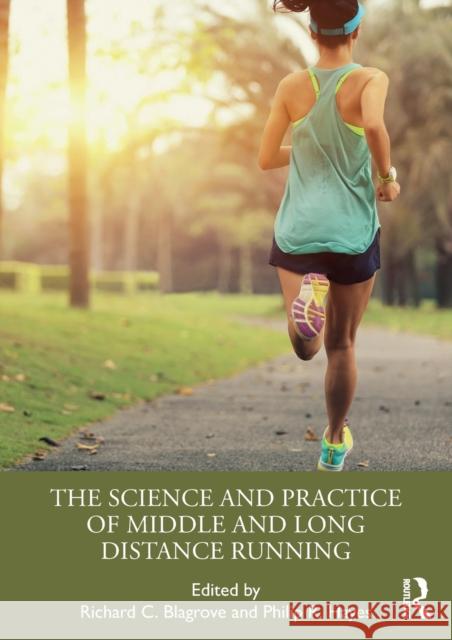 The Science and Practice of Middle and Long Distance Running Richard C. Blagrove Hayes R. Hayes 9780367423186 Taylor & Francis Ltd - książka