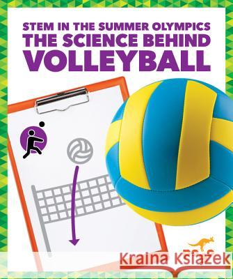 The Science Behind Volleyball Jenny Fretlan 9781641289146 Pogo Books - książka