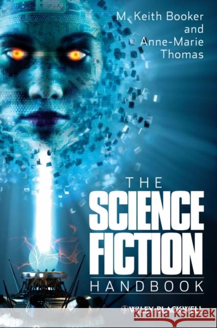 The Science Fiction Handbook M Keith Booker 9781405162067 John Wiley and Sons Ltd - książka