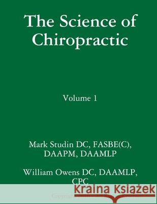 The Science of Chiropractic: Volume 1 Fasbe(c) Daamlp Studin DC 9781329865372 Lulu.com - książka
