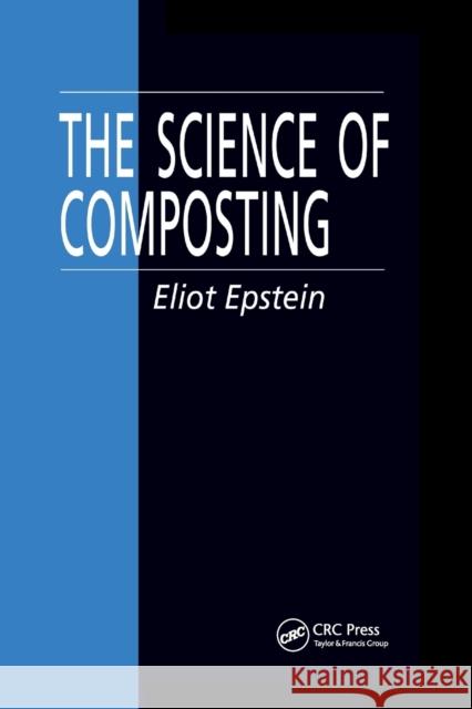 The Science of Composting Eliot Epstein 9780367401122 Taylor and Francis - książka