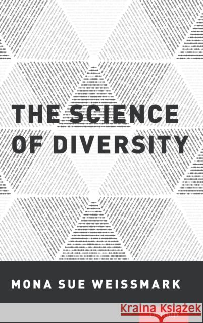 The Science of Diversity Mona Sue Weissmark 9780190686345 Oxford University Press, USA - książka