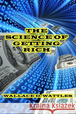 The Science of Getting Rich Wallace D. Wattles 9780615792293 Denton & White - książka