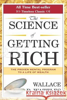 The Science of Getting Rich Wallace Wattles 9780995721579 Black Kite Publishing - książka