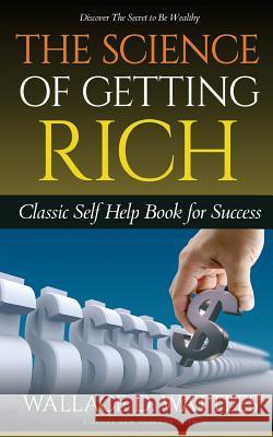 The Science of Getting Rich Wallace Delois Wattles 9781519184054 Createspace Independent Publishing Platform - książka