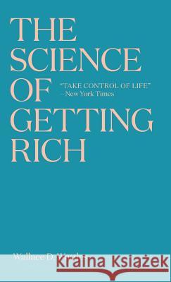 The Science of Getting Rich: The timeless best-seller which inspired Rhonda Byrne's The Secret Wallace D. Wattles Rhonda Byrne 9781925788044 Tempo Haus - książka