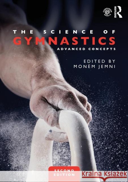 The Science of Gymnastics: Advanced Concepts Monem Jemni 9781138701939 Routledge - książka